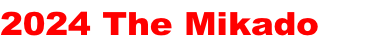 2024 The Mikado    